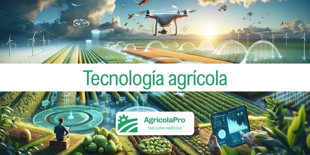 Contenido: ¿Qué es la tecnología agrícola?